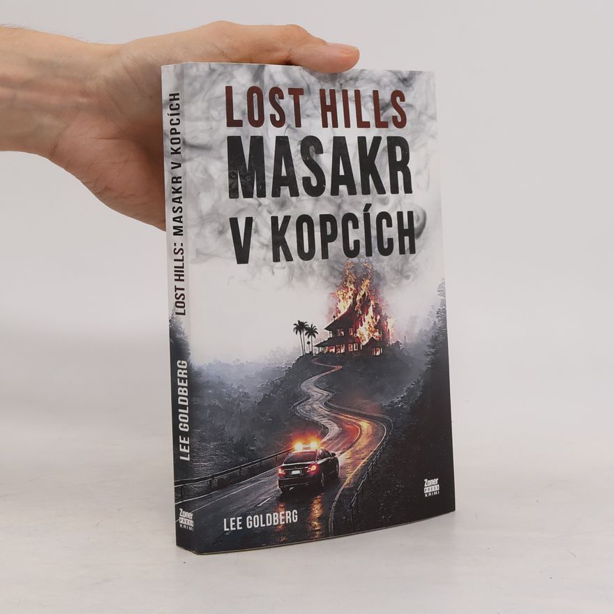Lee Goldberg Lost Hills: Masakr v kopcích