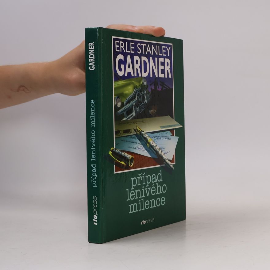 Erle Stanley Gardner Případ lenivého milence