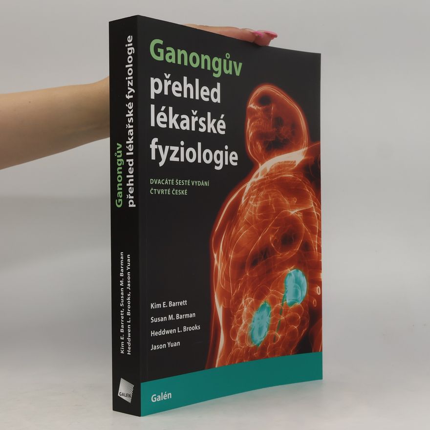 Autorenkollektiv Ganongův přehled lékařské fyziologie