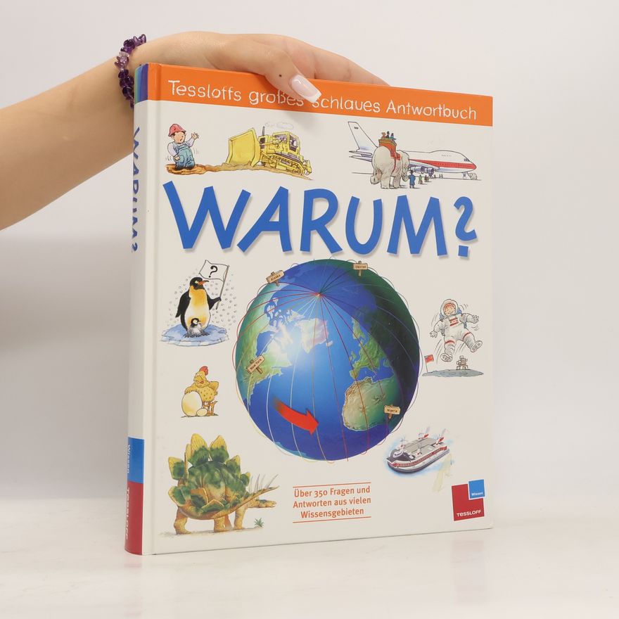 Autorenkollektiv Tessloffs großes schlaues Antwortbuch: Warum?