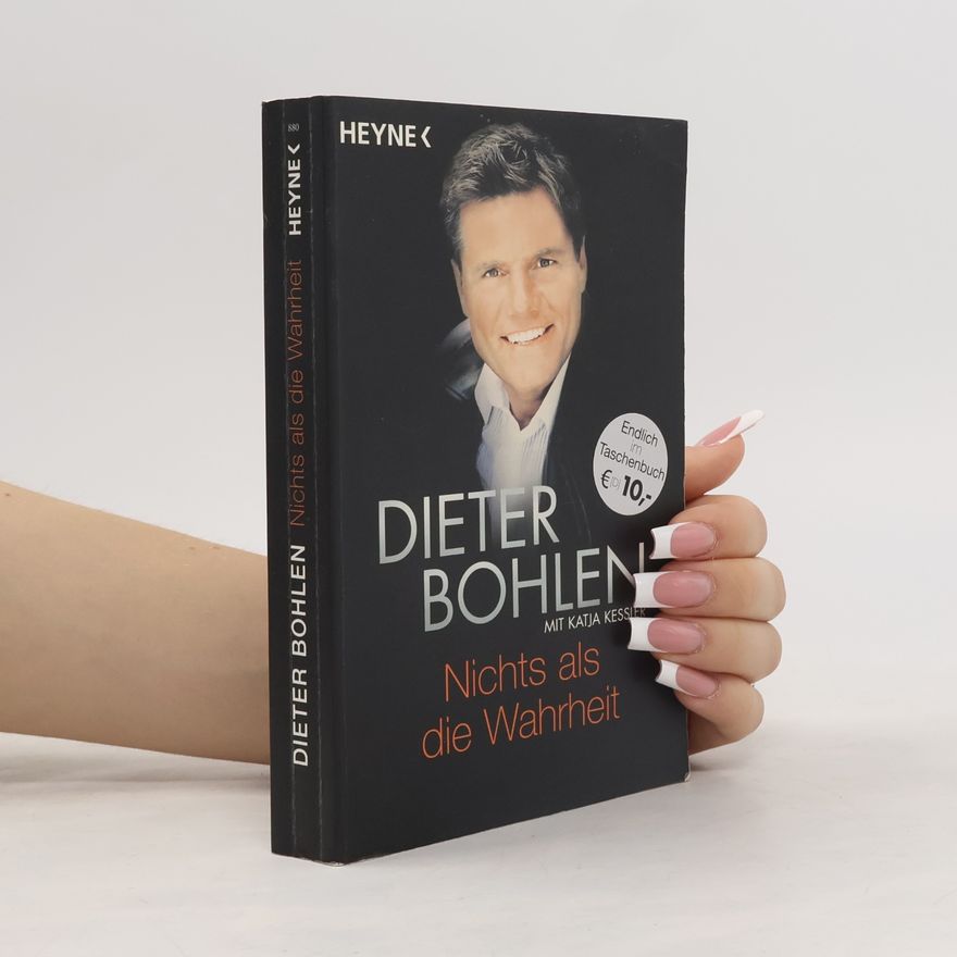 Dieter Bohlen Nichts als die Wahrheit