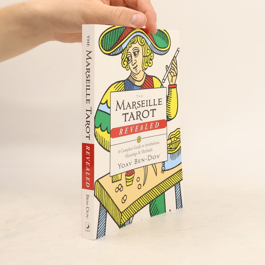 Yoav Ben-Dov The Marseille Tarot Revealed
