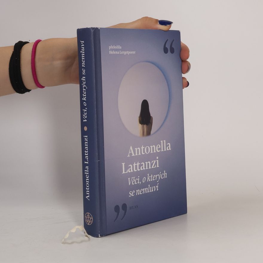 Antonella Lattanzi Věci, o kterých se nemluví