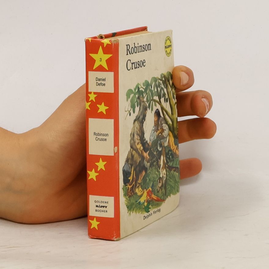 Daniel Defoe Goldene Happy Bücher - 3: Robinson Crusoe