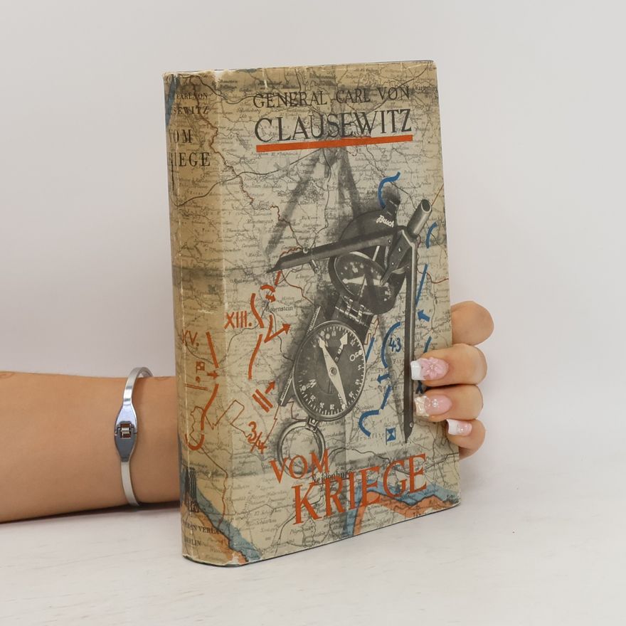 Carl von Clausewitz Vom Kriege