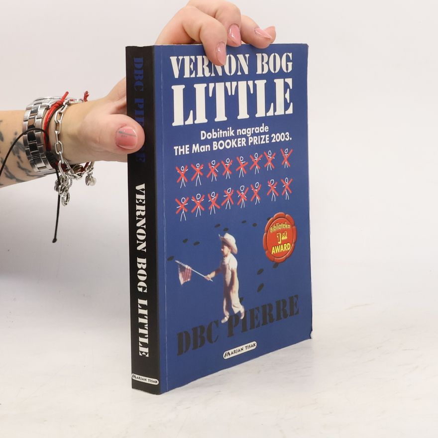 DBC Pierre Vernon Bog Little