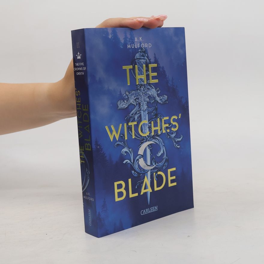 A. K. Mulford The Witches Blade / The Five Crowns of Okrith Bd.2