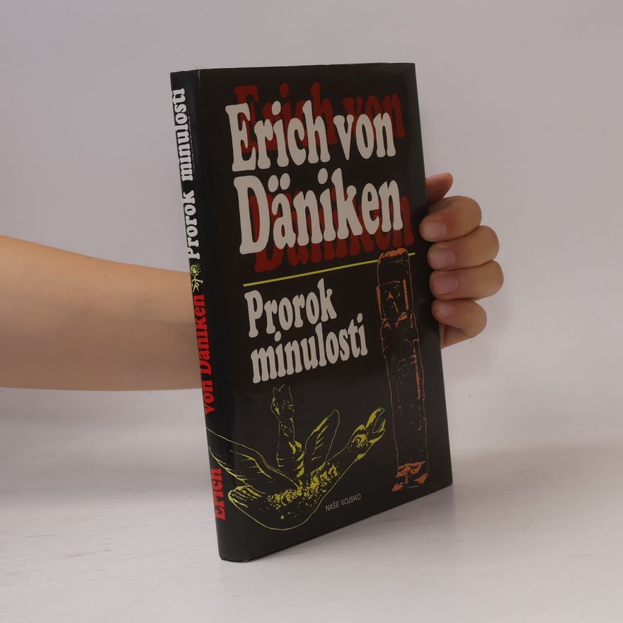 Erich von Däniken Prorok minulosti
