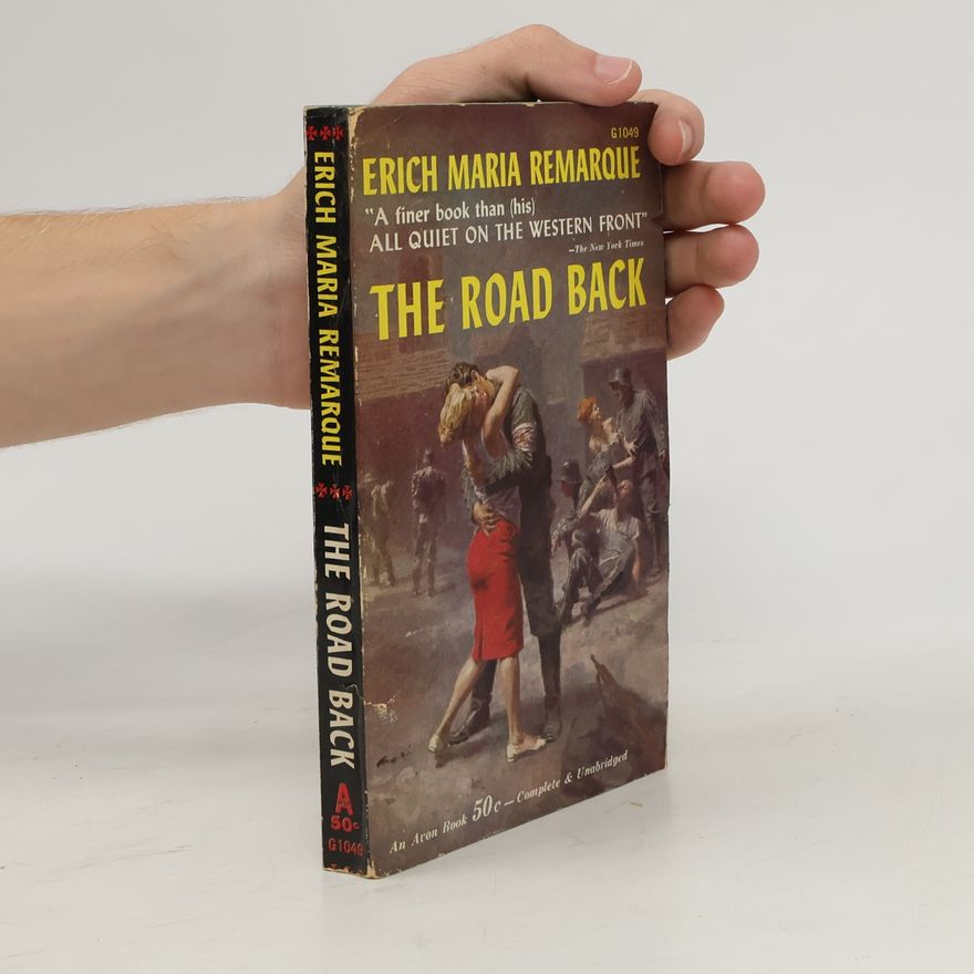 Erich Maria Remarque The Road Back