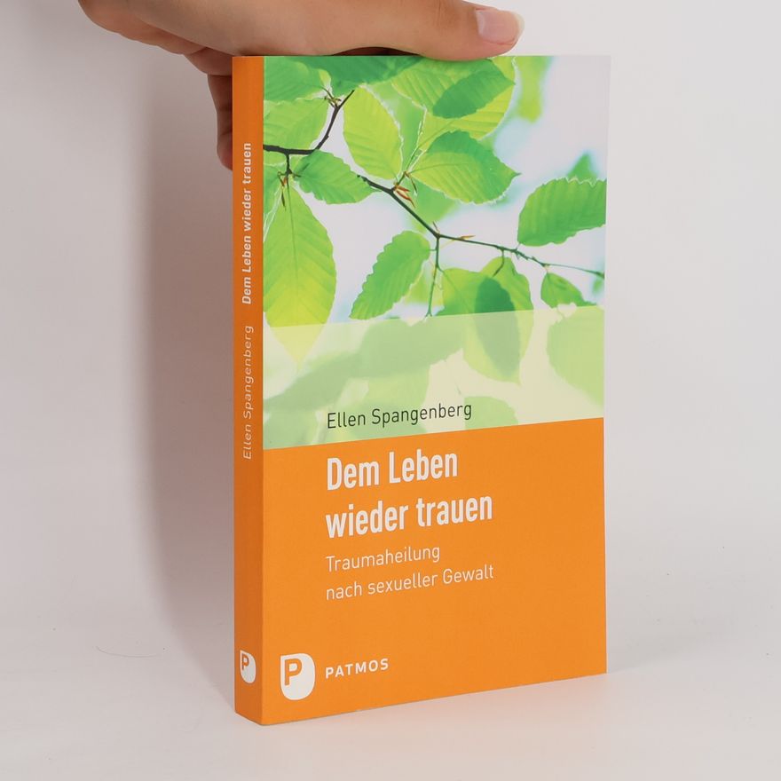 Ellen Spangenberg Dem Leben wieder trauen