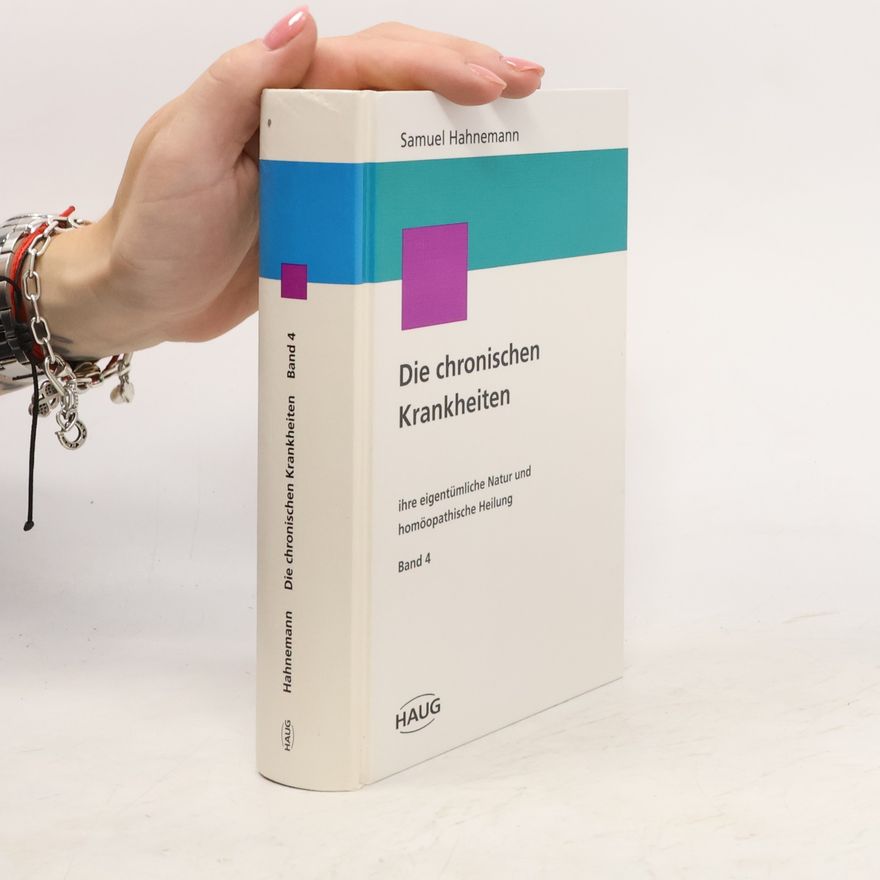 Samuel Hahnemann Die chronischen Krankheiten