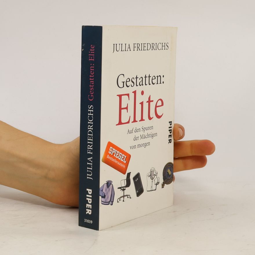 Julia Friedrichs Gestatten: Elite