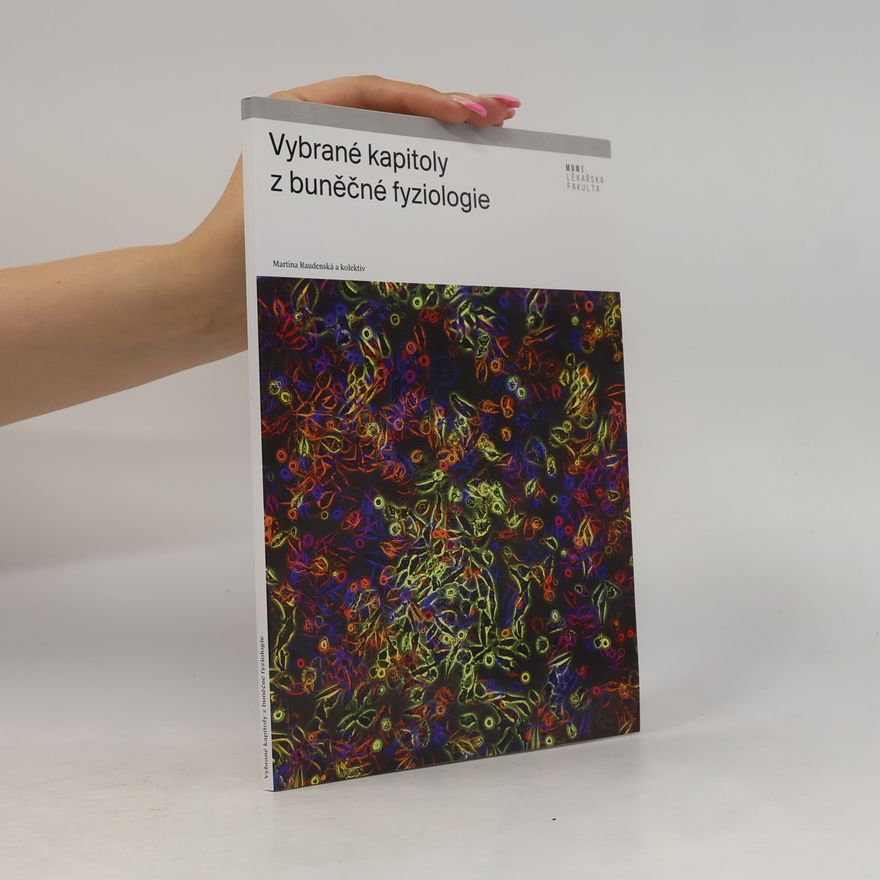Autorenkollektiv Vybrané kapitoly z buněčné fyziologie