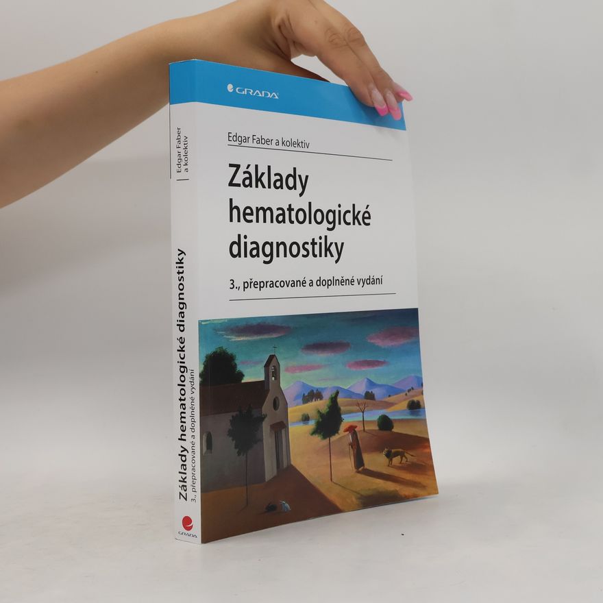 Edgar Faber Základy hematologické diagnostiky