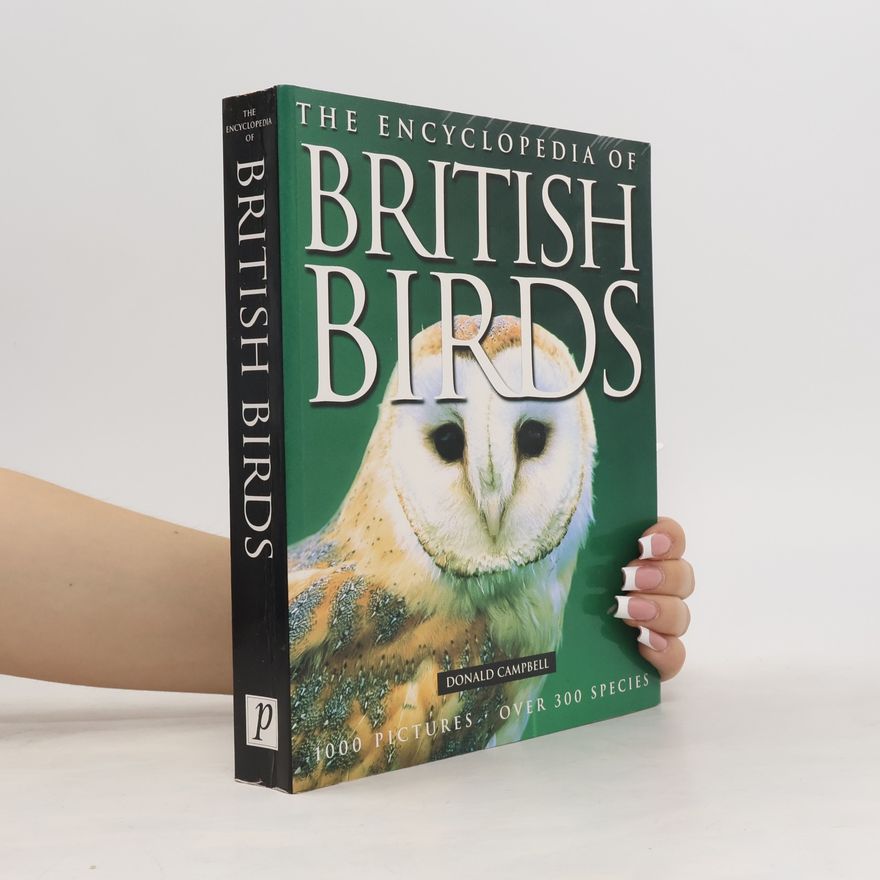 Donald Campbell The Encyclopedia of British Birds
