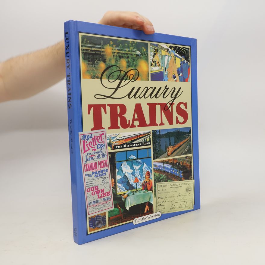 Timothy Wheaton Luxury Trains