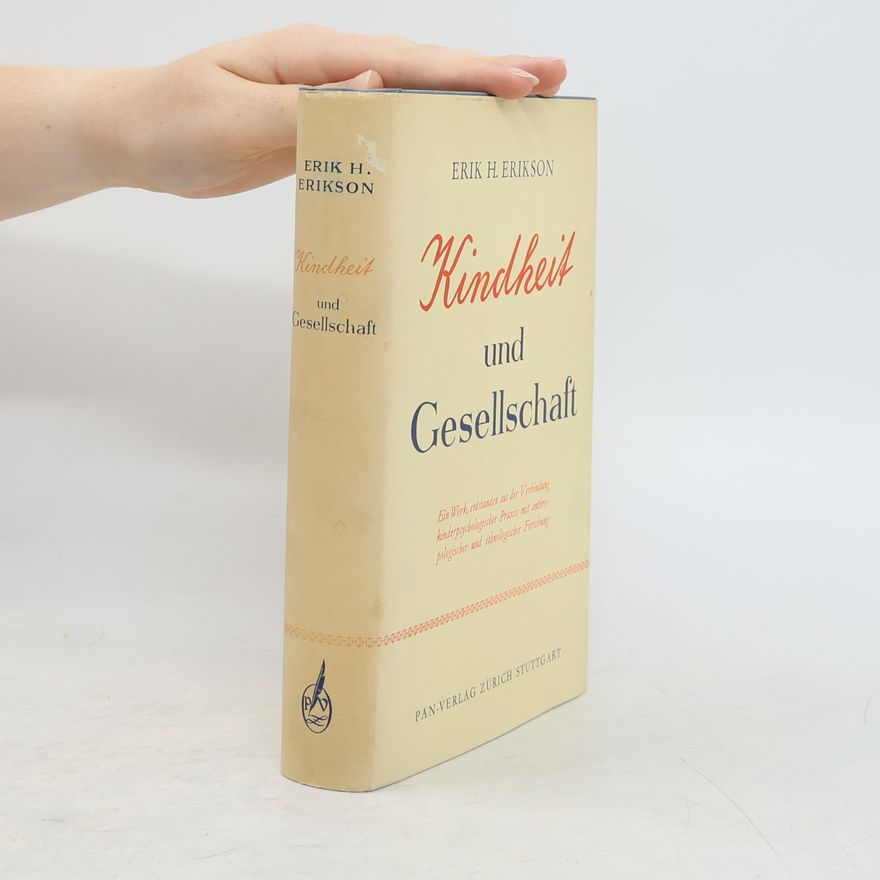 Erik H. Erik Homburger Erikson Kindheit und Gesellschaft