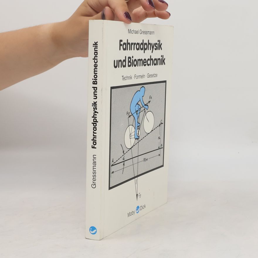 Michael Gressmann Fahrradphysik und Biomechanik