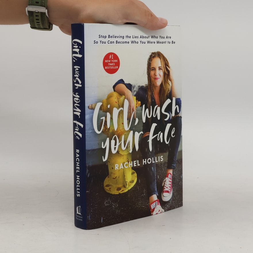 Rachel Hollis Girl, Wash your Face