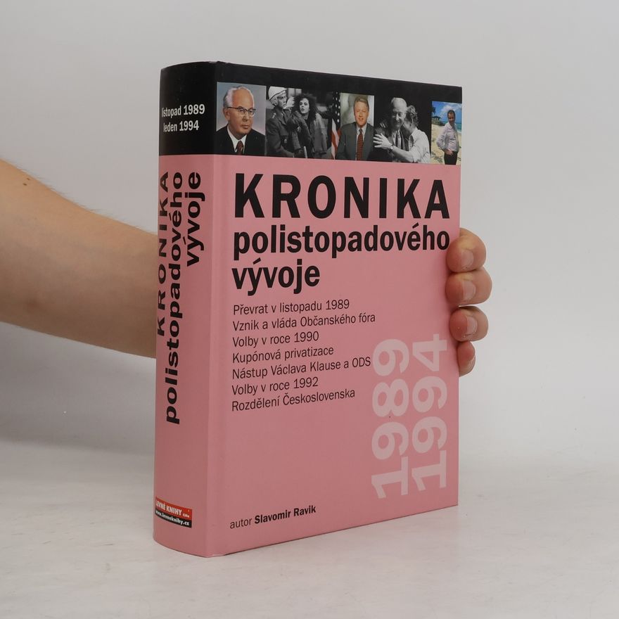 Slavomír Ravik Kronika polistopadového vývoje 1. díl 1989-1994