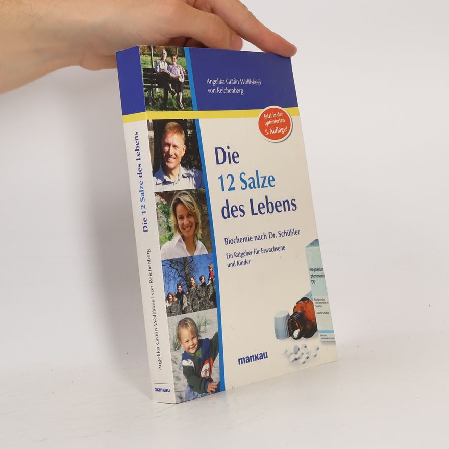 Angelika Wolffskeel von Reichenberg Die 12 Salze des Lebens
