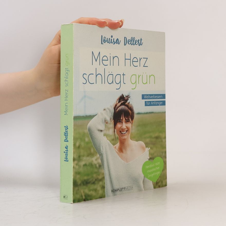 Louisa Dellert Mein Herz schlägt grün