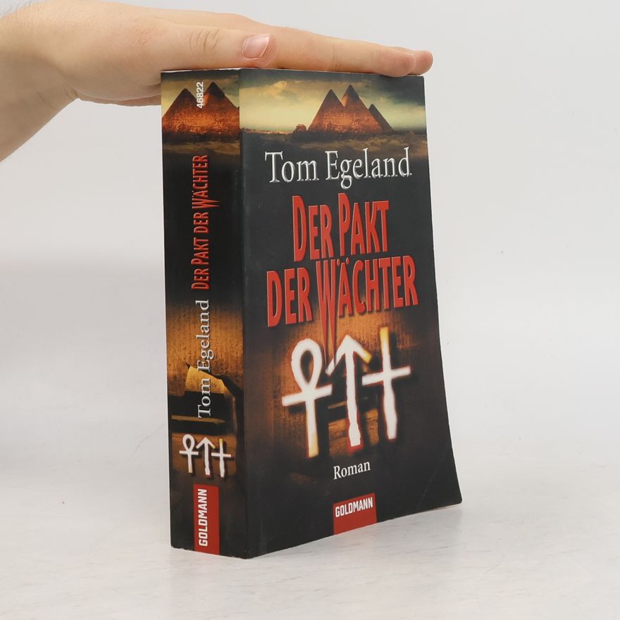 Tom Egeland Der Pakt der Wächter