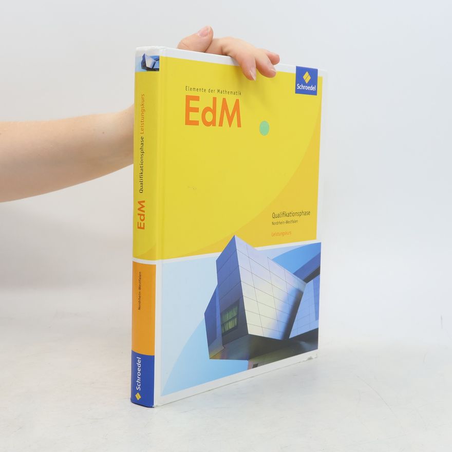 Autorenkollektiv Elemente der Mathematik SII - Ausgabe 2014 für Nordrhein-Westfalen: Qualifikationsphase Leistungskurs Schülerband