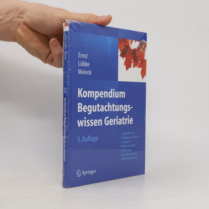 Matthias Meinck Kompendium Begutachtungswissen Geriatrie - 3. Auflage