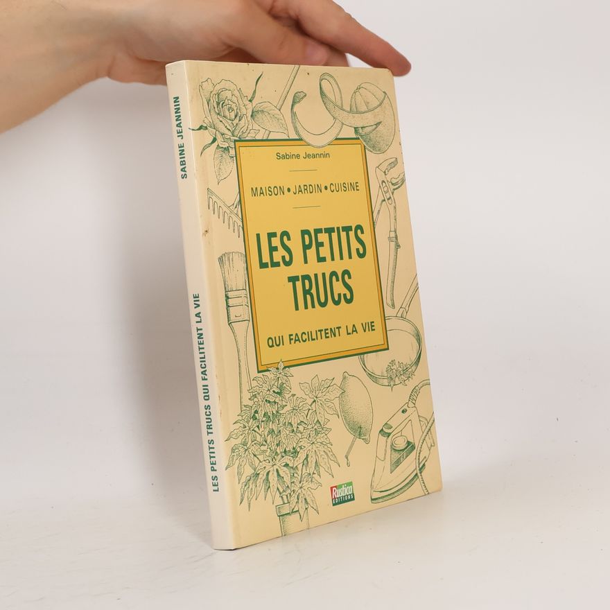 Sabine Jeannin Les petits trucs qui facilitent la vie