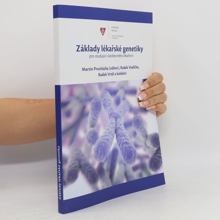 Radek Vrtěl Základy lékařské genetiky pro studenty všeobecného lékařství