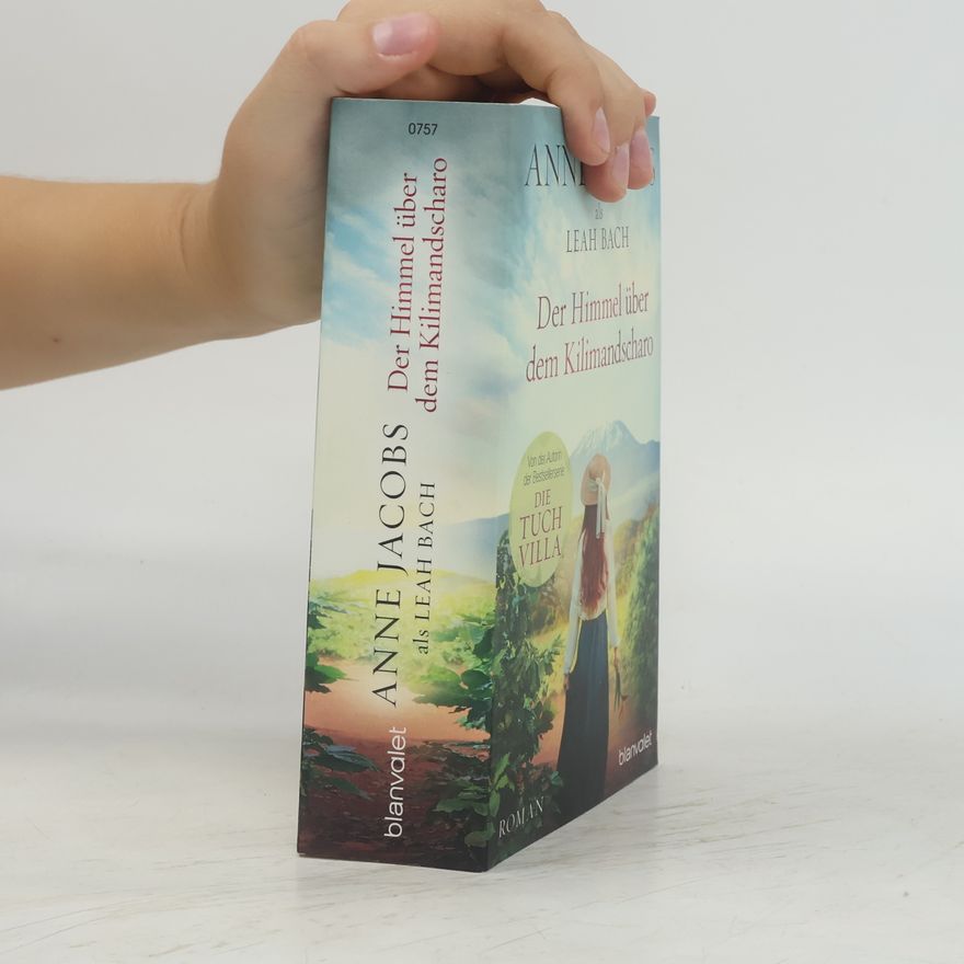 Anne Jacobs Der Himmel über dem Kilimandscharo