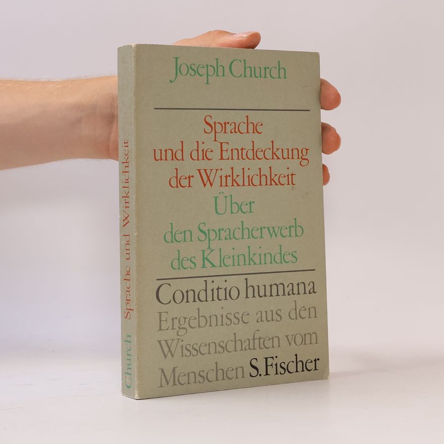 Joseph Church Sprache und die Entdeckung der Wirklichkeit