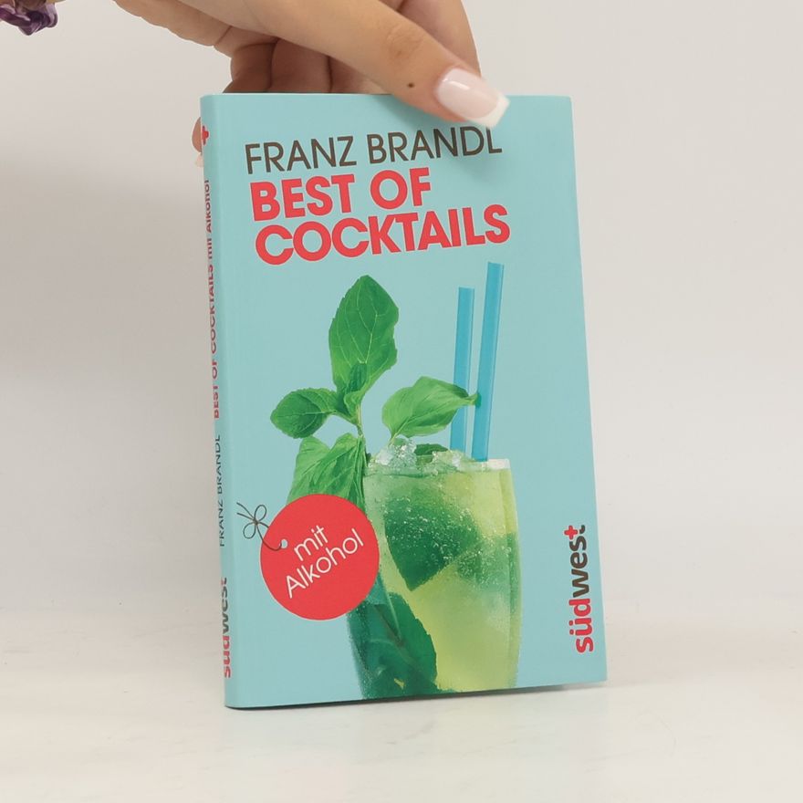 Franz Brandl Best of Cocktails mit Alkohol