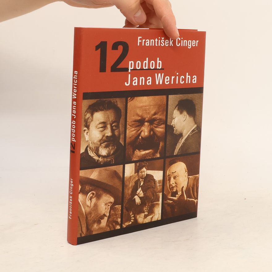František Cinger 12 podob Jana Wericha