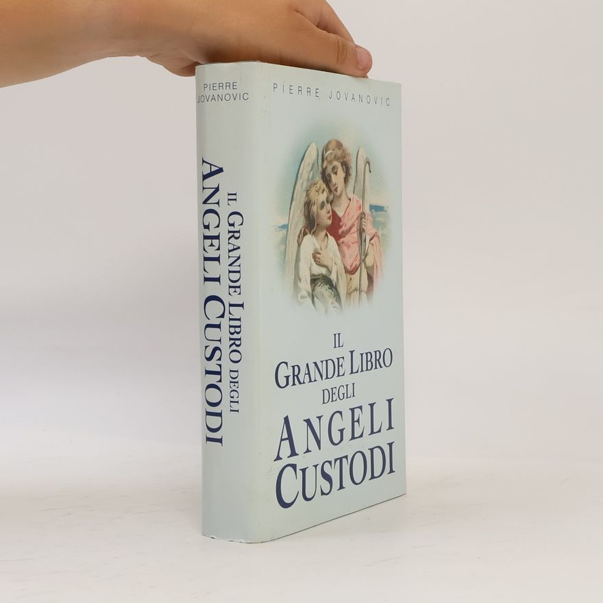 Pierre Jovanovic Il Grande Libro Degli Angeli Custodi