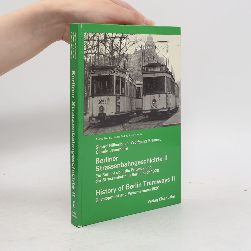 Sigurd Hilkenbach Berliner Strassenbahnen II