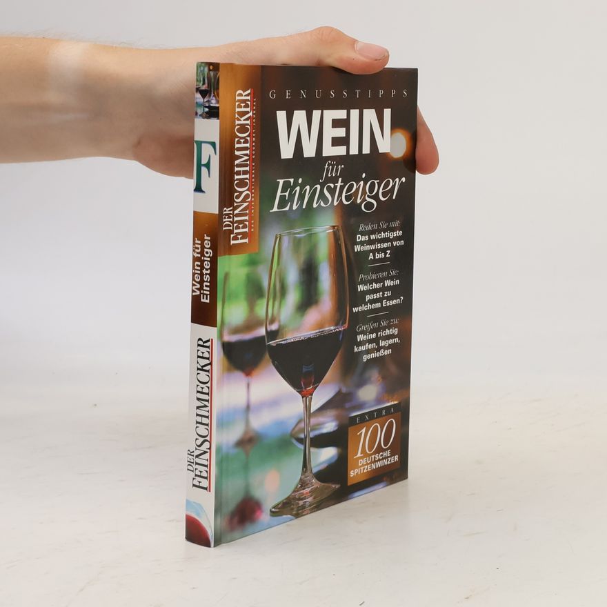 Kolektív autorov Der Feinschmecker. Wein für Einsteiger
