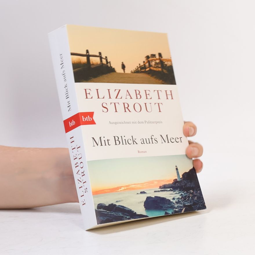 Elizabeth Strout Mit Blick aufs Meer