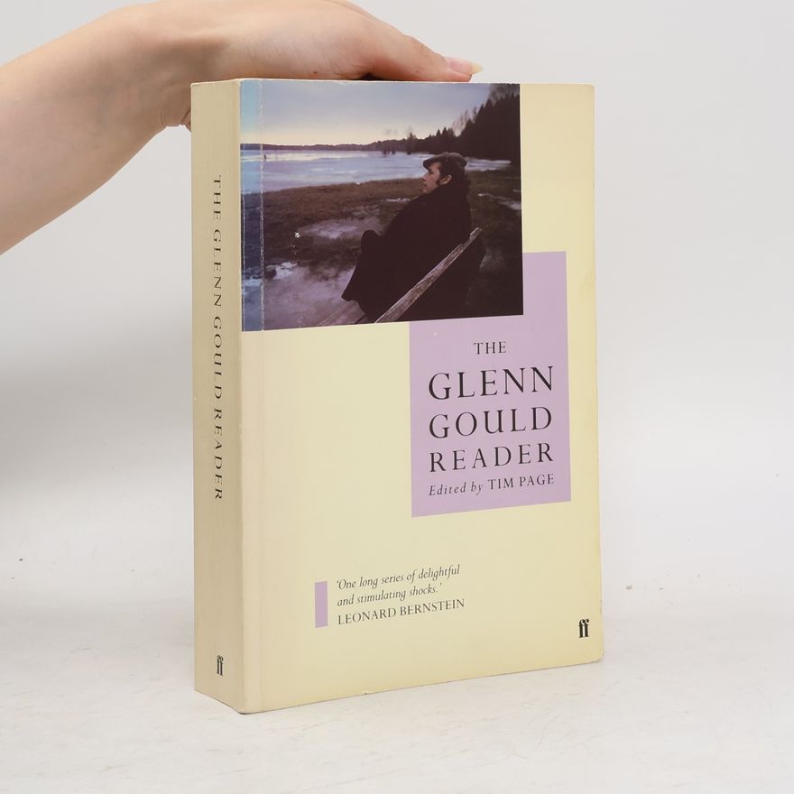Glenn Gould The Glenn Gould Reader