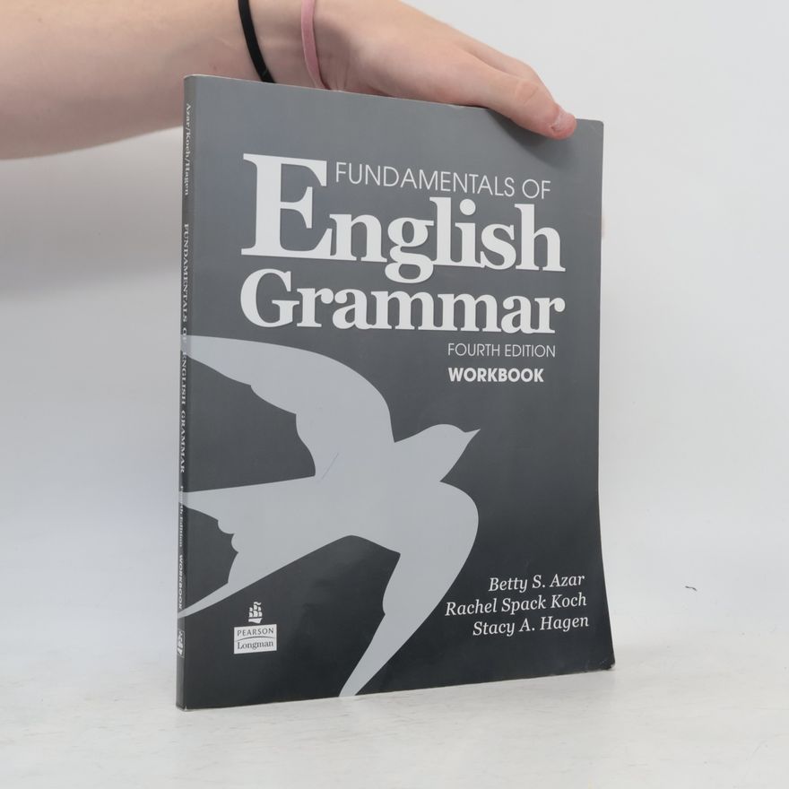 Rachel Spack Koch Fundamentals of English Grammar Workbook, Fourth Edition