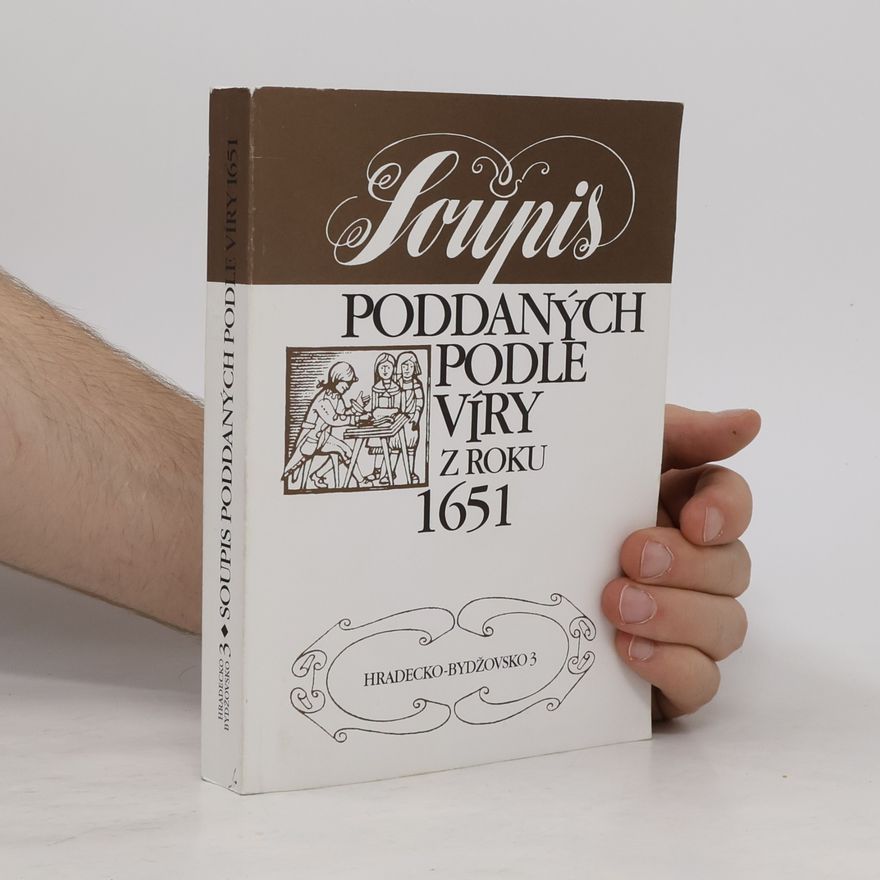 Lenka Matušková Soupis poddaných podle víry z roku 1651
