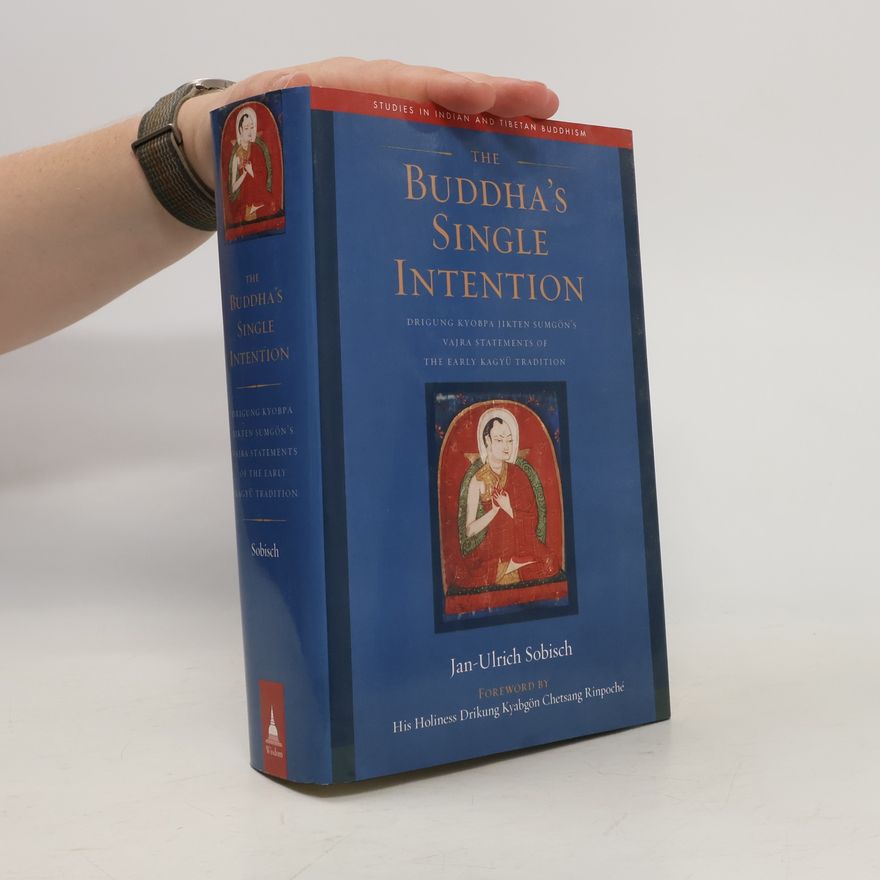 Jan-Ulrich Sobisch Studies in Indian and Tibetan Buddhism: The Buddha's Single Intention