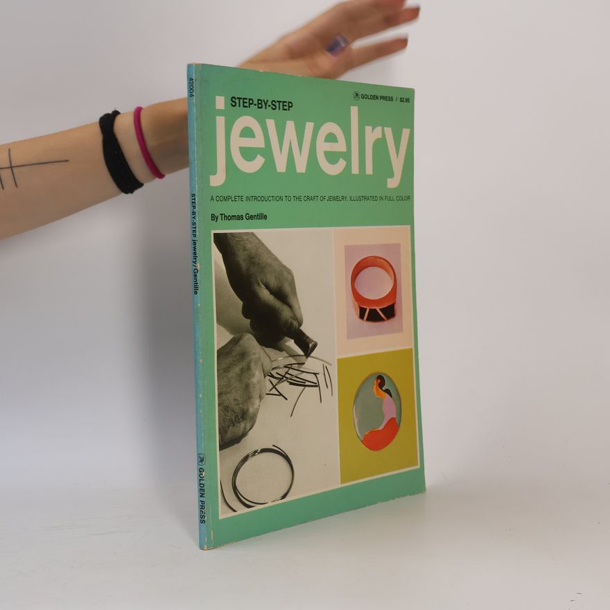 Thomas Gentille Jewelry, Step by Step