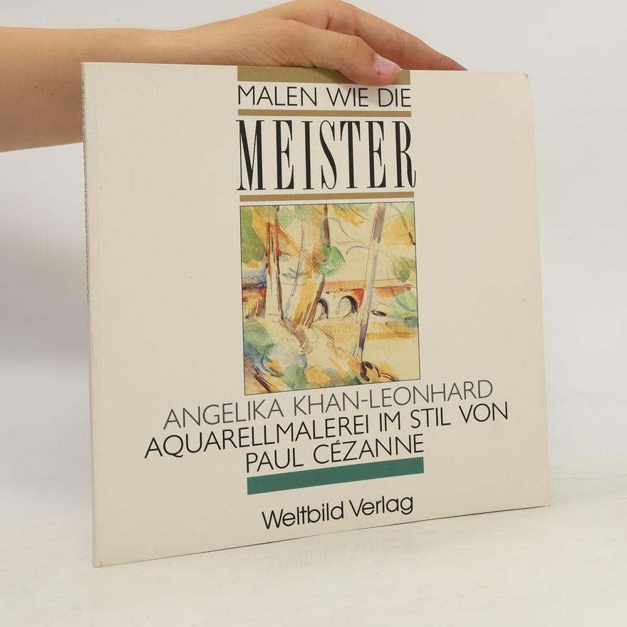 Various authors Malen wie die Meister. Aquarellmalerei im Stil von Paul Gauguin