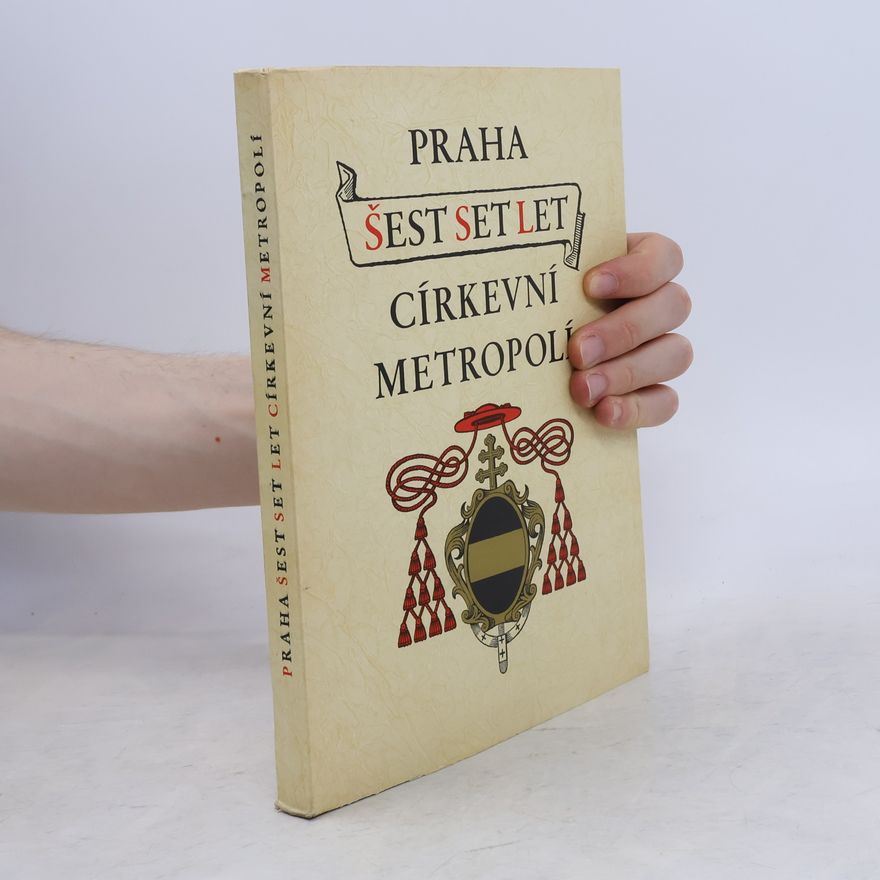 Zdeněk Jan Praha šest set let církevní metropolí