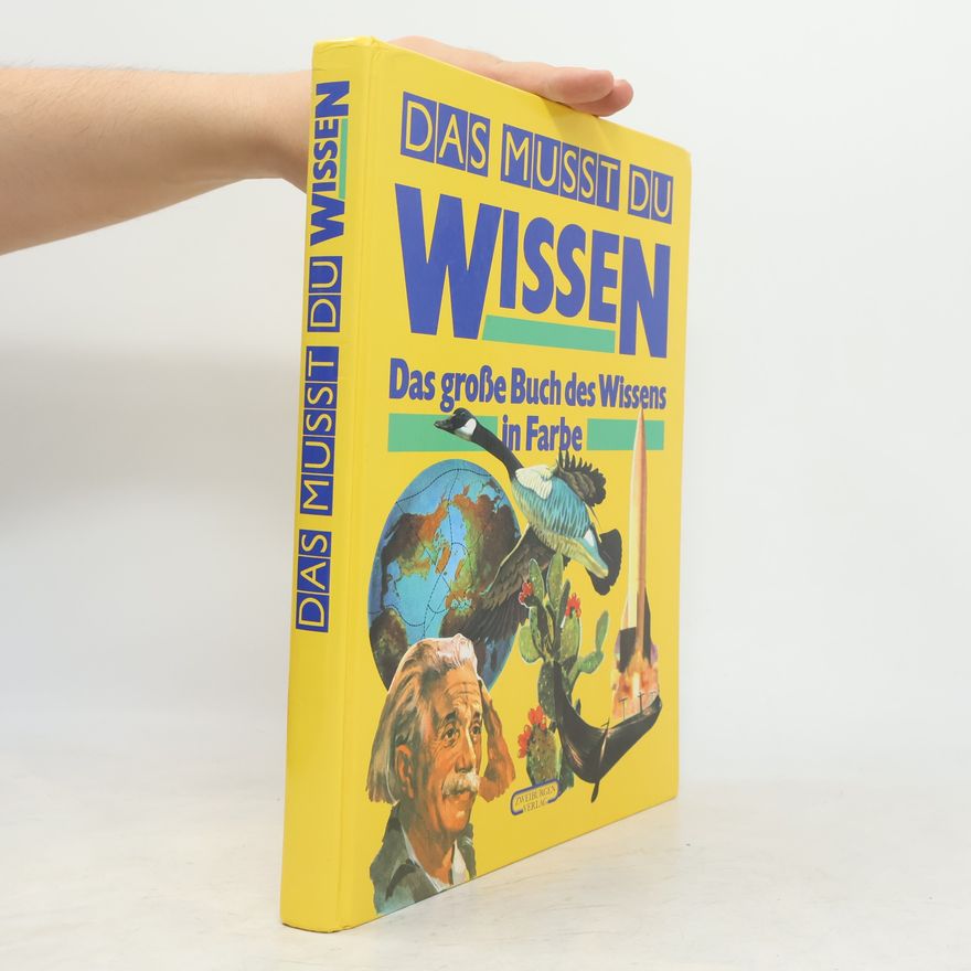 Auteurscollectief Das musst du wissen. Das große Buch des Wissens in Farbe