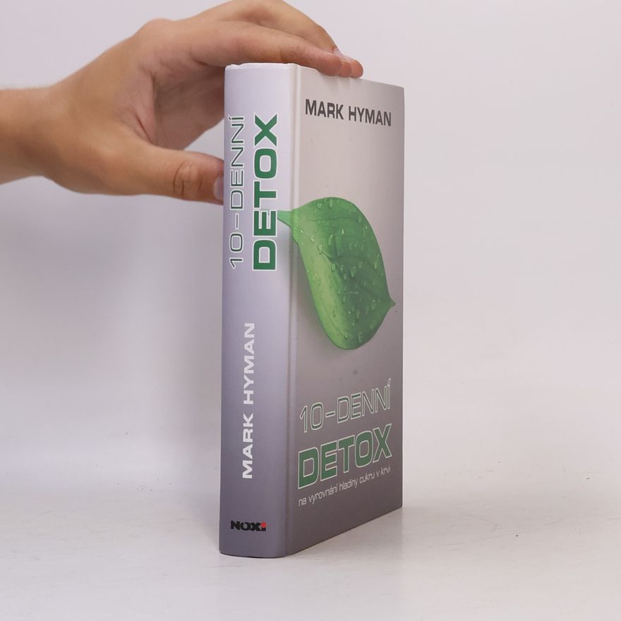 Mark Hyman 10-denní detox. Na vyrovnání hladiny cukru v krvi