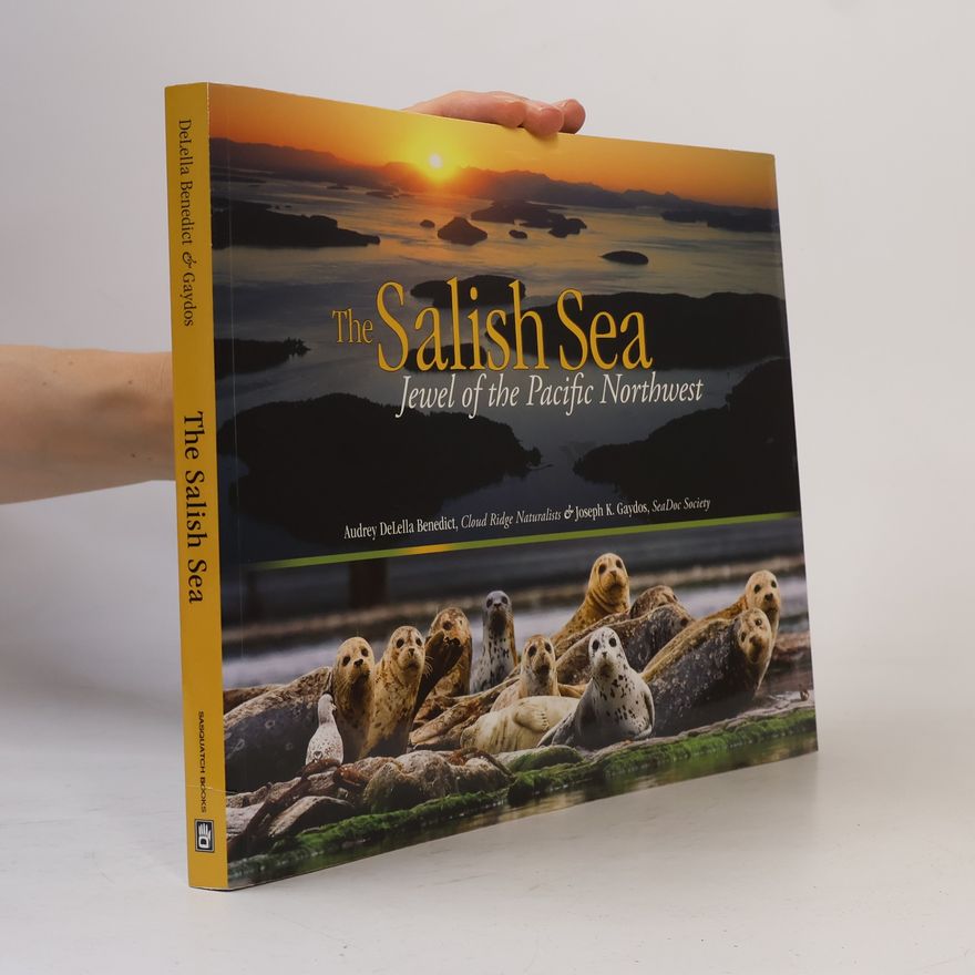 Joseph K. Gaydos The Salish Sea