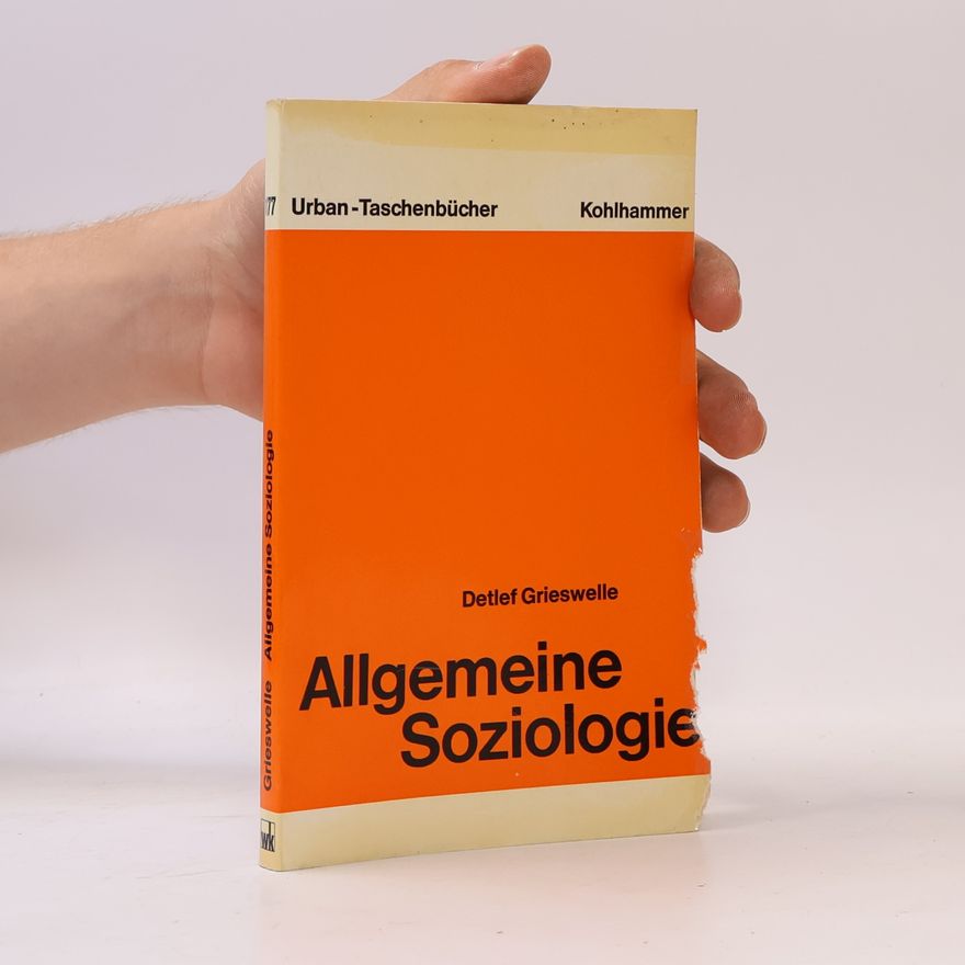 Detlef Grieswelle Urban-Taschenbücher - 177: Allgemeine Soziologie
